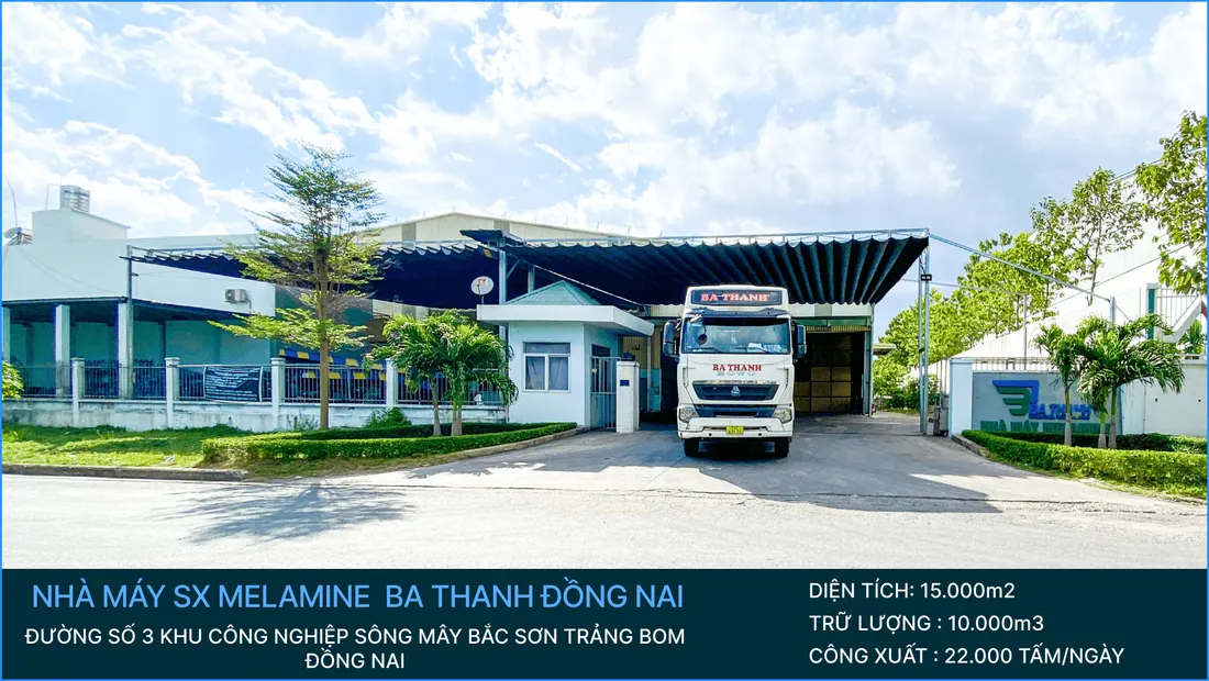 Nhà máy sản xuất Melamine Ba Thanh Đồng Nai