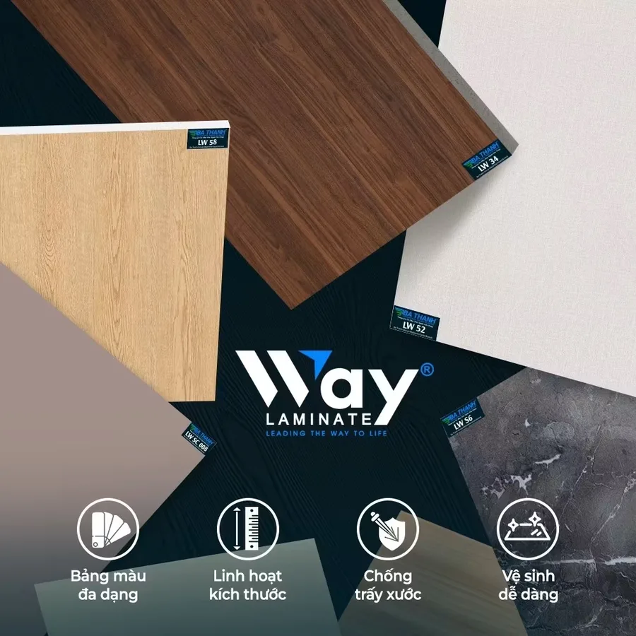 Ảnh quảng cáo Laminate Way (Leading the way to life): tấm Laminate mã LW 58, LW 52, LW 34, LW S6, LW SC 008 — bảng màu đa dạng, linh hoạt kích thước, chống trầy xước, vệ sinh dễ dàng